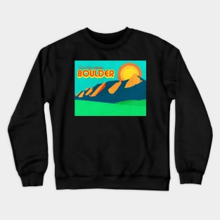 Greetings From Boulder Crewneck Sweatshirt